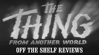 The Thing from Another World Review - Off The Shelf Reviews