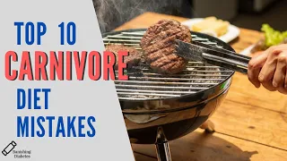 Top 10 Carnivore Diet Mistakes | Banishing Diabetes