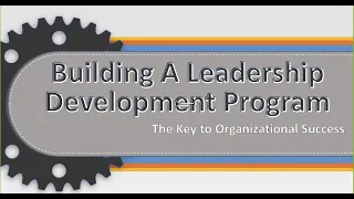 How to Build a Leadership Development Program