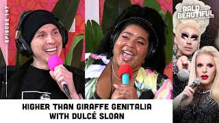 Higher Than Giraffe Genitalia with Dulcé Sloan and Trixie | The Bald and the Beautiful Podcast