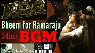 RRR - BHEEM FOR RAMARAJU Mass BGM by Pratish in Keyboard | Ram Charan | SS Rajamouli | MM Keeravani