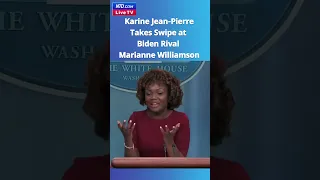 Karine Jean-Pierre Swipes at Biden Primary Rival Marianne Williamson During Press Conference