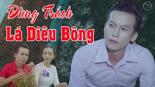 Đừng Trách Lá Diêu Bông| Võ Minh Lê 1975 BOLERO CD Nhạc Mới Hay Nhất Mới Nhất 2022