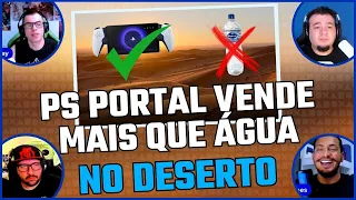 CPD #46 - PS PORTAL VENDE MAIS QUE ÁGUA NO DESERTO.