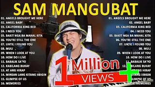 New Sam Mangubat Playlist Ibig Kanta 2023 | OPM Love Song 2023