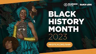 Black History Month 2023, presented by the Milwaukee County Office of Equity!