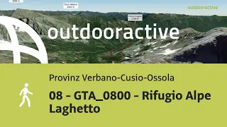 Wanderung in der Provinz Verbano-Cusio-Ossola: 08 - GTA_0800 - Rifugio Alpe Laghetto