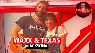 Texas et Waxx interprètent "Jackson" en live dans Foudre sur RTL2