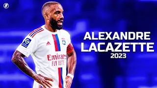 Alexandre Lacazette is BRILLIANT in 2023!