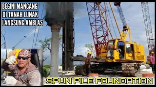 Proses Pemancangan Tiang Spun Pile ( Pondasi Paku Bumi )