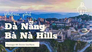 ĐÀ NẴNG - BÀ NÀ HILLS | FOOTAGE 4K DRONE VIETNAM | DANANG CITY - BANA HILLS