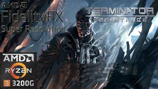 Terminator Resistance AMD FidelityFX Super Resolution on Ryzen 3 3200g