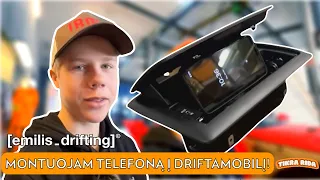 Emilis_drifting: Montuojam telefoną į driftamobilį! Salono darbai ir nerimas ar spesim?