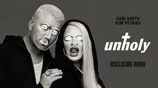 Sam Smith, Kim Petras - Unholy (Disclosure Extended Remix)