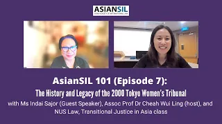 AsianSIL 101: Episode 7 – The History and Legacy of the 2000 Tokyo Women’s Tribunal