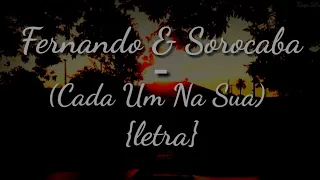 Fernando & Sorocaba - Cada Um Na Sua (Letra)