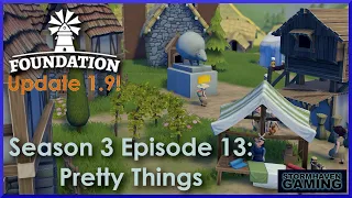 Foundation 1.9 Update: Season 3 Episode 13: Cloisters