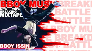 NEW BBOY BATTLE MUSIC 2024 💯 DOPE BBOY MIXTAPE 🔥