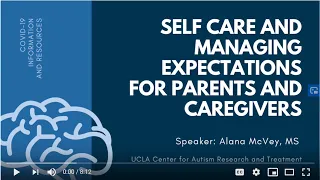 Self-Care and Managing Expectations for Parents and Caregivers