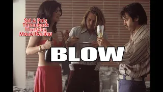 “Blow" Throwback Thursday Review