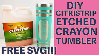 Etch a Tumbler with Citristrip | DIY Teacher Appreciation Crayon  🖍 Tumbler | FREE SVG