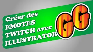 Faire des Emotes TWITCH avec ILLUSTRATOR