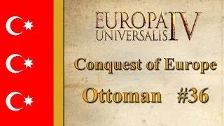 Europa Universalis IV - Ottomans - War on Austria! (Part 36)