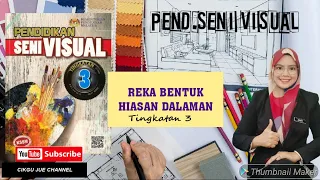 TINGKATAN 3: REKA BENTUK HIASAN DALAMAN( KSSM)