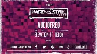 Audiofreq ft. Teddy - Elevation (Preview) [Out Now]