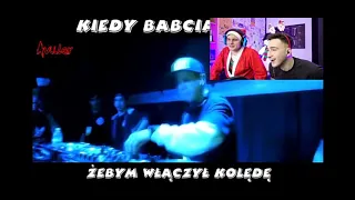 kiedy babcia prosi żebym pisał włączył kolędę