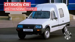 Citroën C15. ¡Es trending topic!