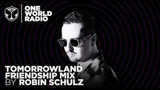 One World Radio - Friendship Mix - Robin Schulz