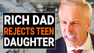 RICH DAD REJECTS TEEN DAUGHTER | @DramatizeMe