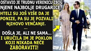 OSTAVIO VERENICU ZBOG NjENE NAJBOLjE DRUGARICE. POZVALI JE NA NjIHOVO VENČANjE, ALI NIJE DOŠLA SAMA!