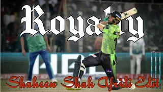 Shaheen Shah Afridi Edit ft. Royalty | PSL 8 Final | PSL 2023 | Editictions