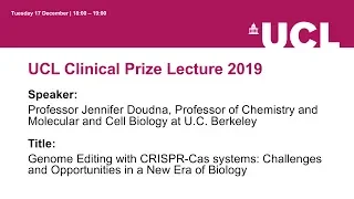 UCL Clinical Prize Lecture 2019 - Professor Jennifer Doudna