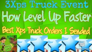 Hay Day 3x Xps Truck Event | How To Level Up Faster | Best Truck Orders | Level Up To 201 | #HayDay