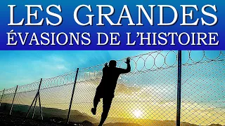 Les Grandes Évasions de l'Histoire - Documentaire COMPLET (Histoire, Société)