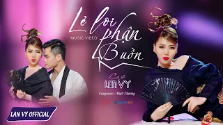 LẺ LOI PHẬN BUỒN - LAN VY I MV 4K MUSIC HAY MỚI NHẤT I ALBUM VOL.1