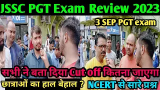 JSSC PGT Exam Review 3 September |Jssc pgt Cut off 2023 || PGT exam analysis Today |cut off PGT 2023