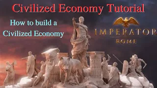 Imperator Rome - Civilized Economy Tutorial! Marius update