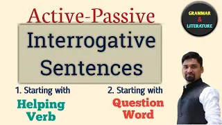 Active-Passive | Interrogative Sentences | Yes-No Type | Wh.  Type | Lecture : 4