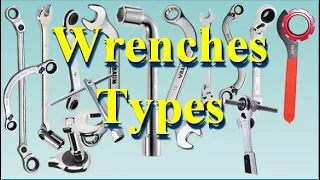 Wrenches Types