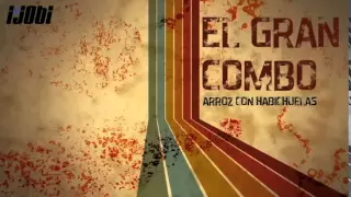 El Gran Combo - Arroz Con Habichuelas [HIGH QUALITY MUSIC]