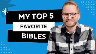 My Top 5 Favorite Bibles (2024)