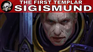 SIGISMUND FIRST TEMPLAR!