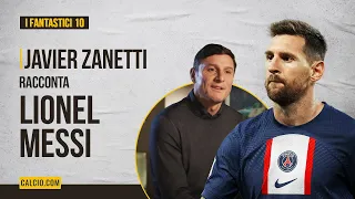 Lionel Messi raccontato da Javier Zanetti - ep. 6 "I Fantastici 10"