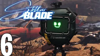 Stellar Blade Pt6 | Wasteland Continued! Oil Field! Scrap Yard! Meeting D1G g2r!