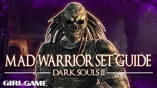 DARK SOULS 2: SOTFS - Mad Warrior Set Guide (PC Master Race)