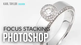 How to Focus Stack in Photoshop [Includes detailed article]